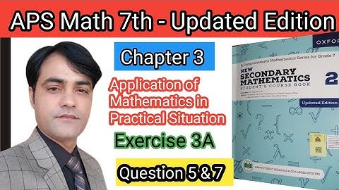 Exercise 3A Question 5 & 7 II APS Maths 7th II New Secondary Mathematics Book 2 Updated