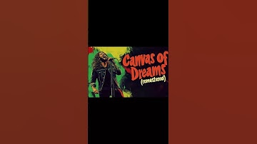Canvas of Dreams (remastered) 🎶 Multimedia Magic (Official Music & Video)