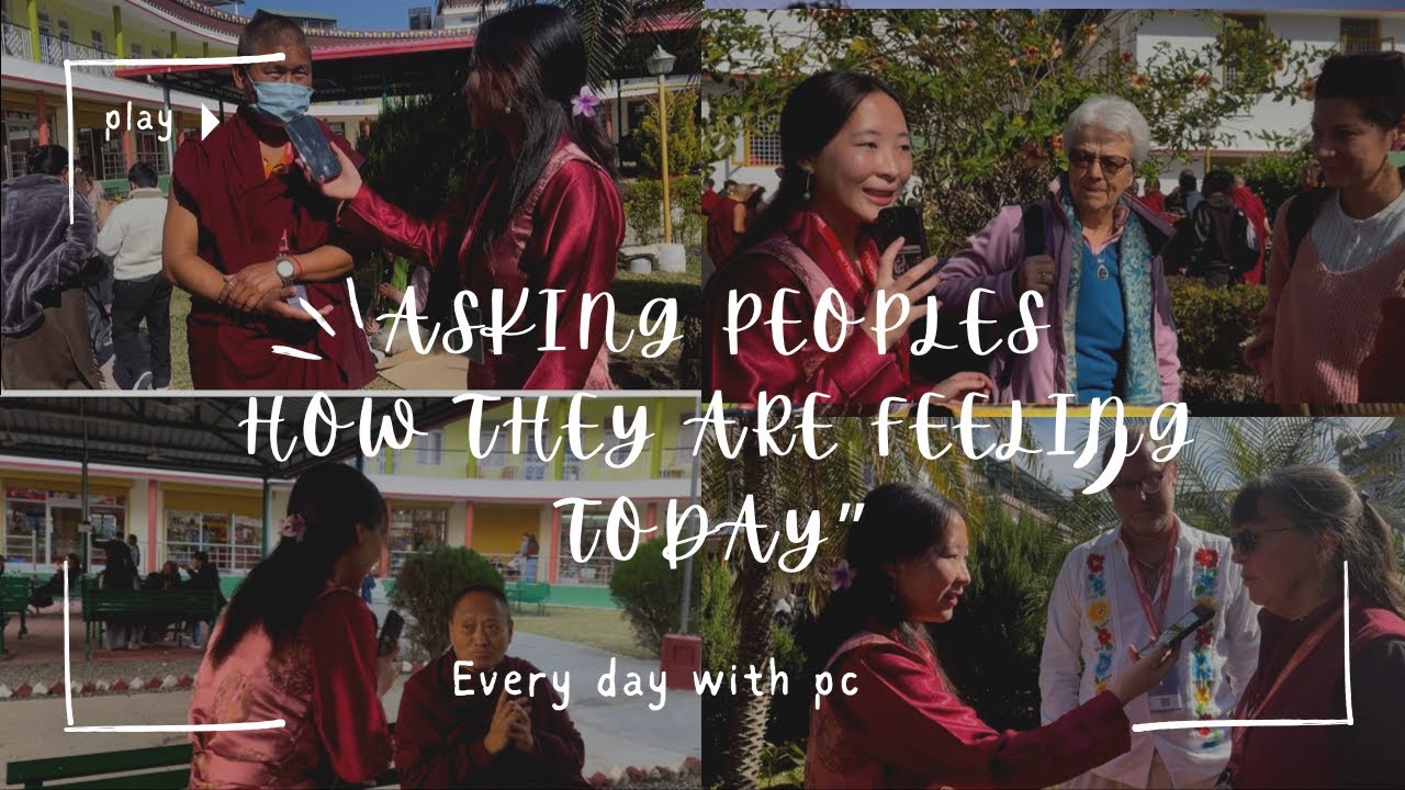 Asking people how they r feeling attending the KAMATRANSMISSIONor beingat mindroling monastery#viral