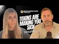 Toxins Are Making You Sick