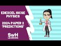 Edexcel IGCSE Physics (Paper 2) Predictions 2024 | What Might Be Asked Tomorrow?
