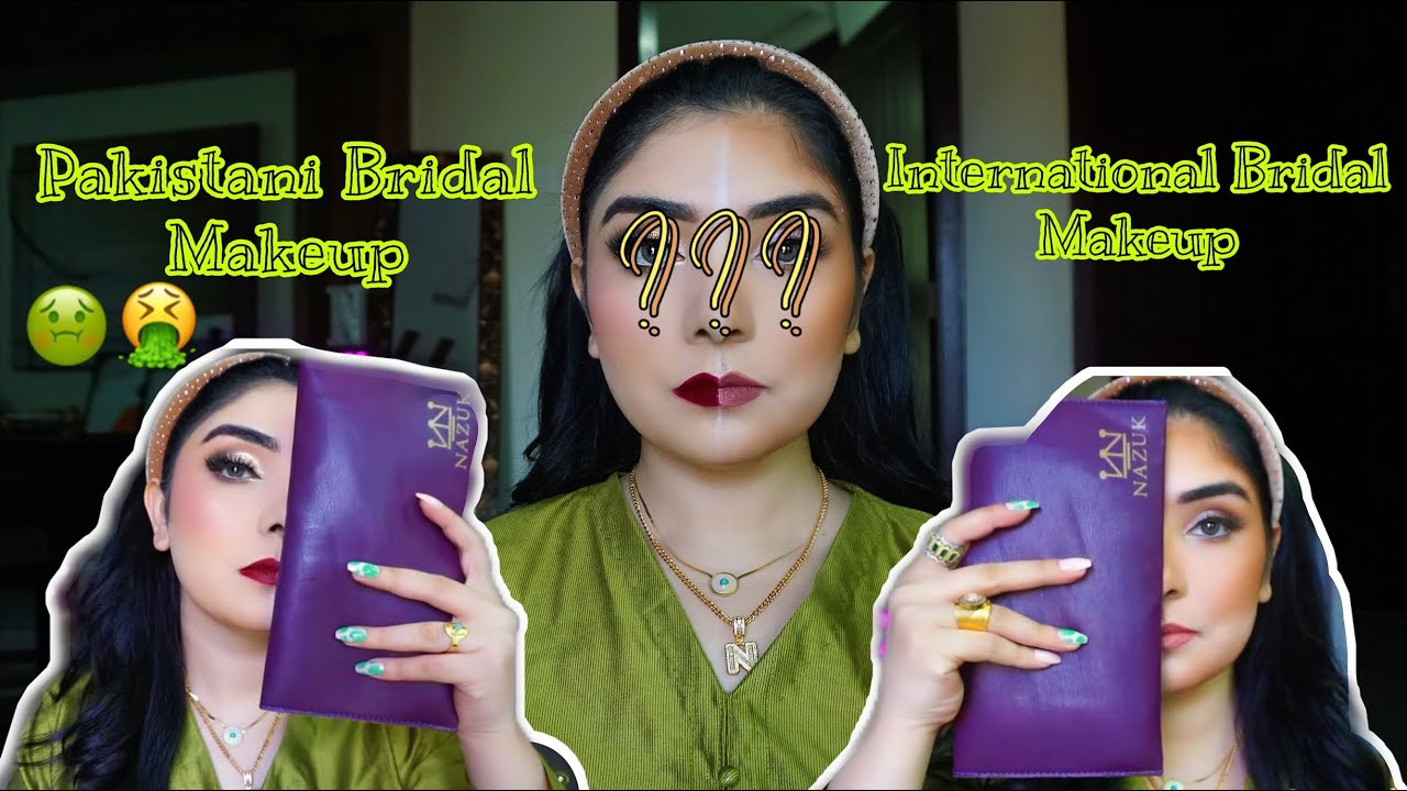 Pakistani Bridal Makeup VS International Bridal Makeup || Nishoo Khan