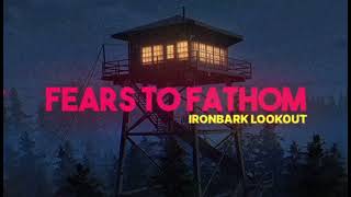Fears to Fathom: Ironbark Lookout OST - RV radio \