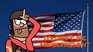 [CLOSED] Soldiers BIG Announcement (a TF2 smexual suggestion thingy)