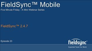 How To: FieldSync™ 2.4.7