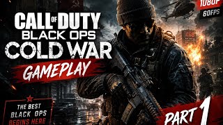 Call of Duty: Black Ops cold war gameplay Part 1 