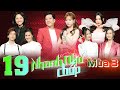 Nhanh Như Chớp 3 | Tập 19: Ngọc Phước thẳng tay trừng trị Dương Thanh Vàng mê gái nhắc bài Sĩ Thanh