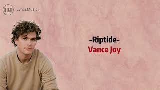 Vance Joy - Riptide (Lirik lagu Dan Terjemahan)