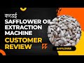  safflower oil extraction machine customer review