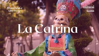 The Story Behind La Catrina