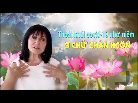 Thoát khỏi Covid-19 nhờ niệm 9 chữ chân ngôn