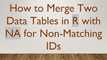 How to Merge Two Data Tables in R with NA for Non-Matching IDs