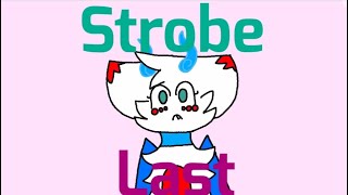 Strobe Last Meme[New OCs]