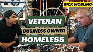 Rick Mosling | Veteran | Sober | Business Owner | Homeless