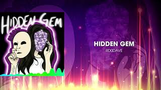Rd0Dave - Hidden Gem (Original Mix) April 30, 2020