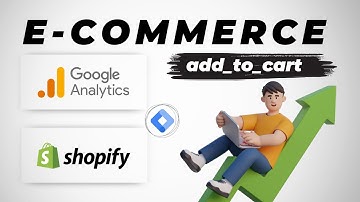 GA4 E-commerce Add to Cart Event Setup with GTM for Shopify (Step-by-Step Tutorial)