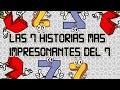 Las 7 historias más impresionantes del 7