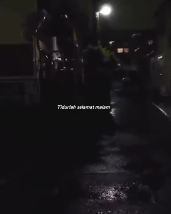 Story Wa - Tidurlah selamat malam || Bersama bintang - Drive