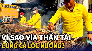 Tấp nập mua CÁ LÓC NƯỚNG ngày VÍA THẦN TÀI, "ông trùm" cá lóc bán không kịp thở