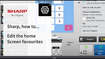Sharp, how to edit the home Screen favourites on a Sharp multifunctional printer