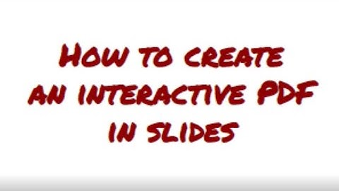How to Create an Interactive PDF in Slides