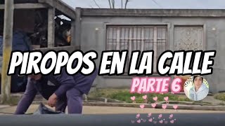 piropos en la calle parte 6