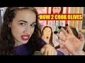 HOW TO COOK OLIVES