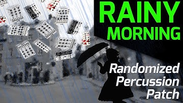 WMD Rainy Morning Randomized Percussion Patch