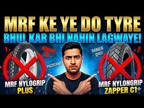 Reality of MRF TYRES !! Mrf Zapper C1 Or Mrf Nylogrip plus 3.00-18 MRF TOP BEST TUBELESS TYRE 80/100