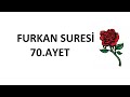 Furkan sures 70ayet