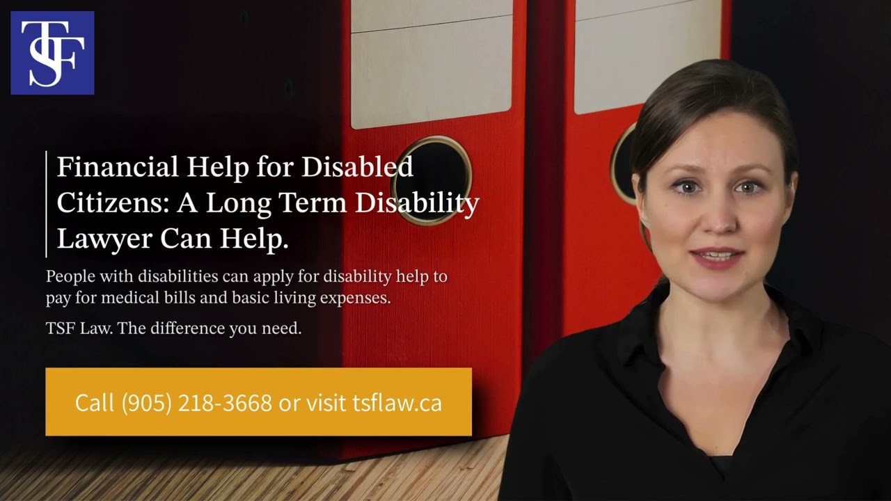Financial help for Disabled Citizens: Long Term Disability Lawyers' perspectives