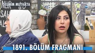 Gelinim Mutfakta 1891. Bölüm Fragmanı - Pazartesi neler olacak