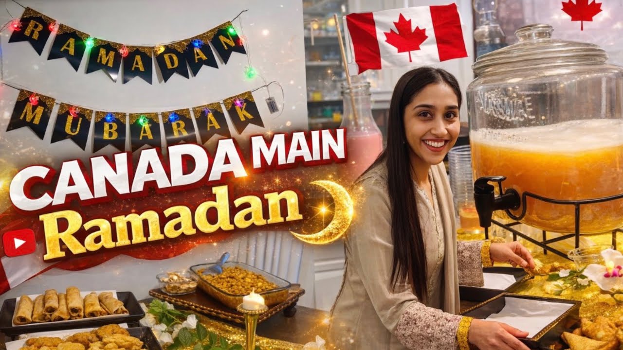 Canada main Ramadan Vlog | Journey With Naureen 