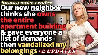 Our New Neighbor Thinks She Owns The Entire Apartment Building - Entitled People Reddit Stories