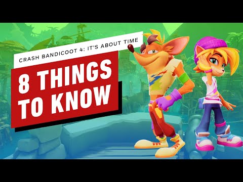 8 Things To Know About Crash Bandicoot 4