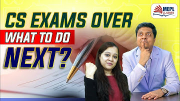CS EXAMS OVER 🤔 What To Do NEXT - Utilise Your Time⌛| MEPL-Vandana Agarwal