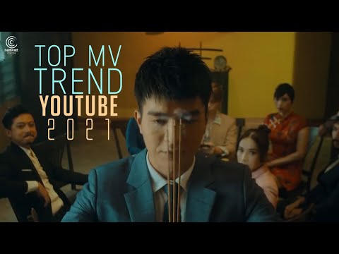 Top 10 MV Nhạc Trẻ Được Yêu Thích Nhất Năm 2021 - Bảng Xếp Hạng Tháng 1/2021