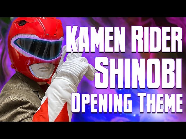 Kamen Rider Shinobi (Opening Theme) Cover 仮面ライダーシノビ class=