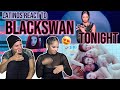 Latinos react to BLACKSWAN for the first time (블랙스완) - TonightㅣGoodbye RANIA | REACTION