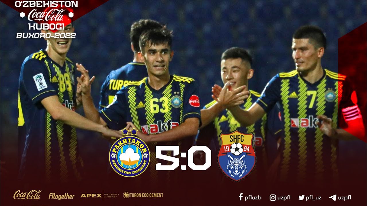 PAXTAKOR — SHO‘RTAN 5:0 O‘zbekiston Coca-Cola kubogi. 1/8 final ...