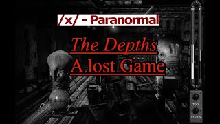4chan /x/ - Lost Horror game, The Depths Configuration