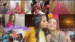 Shadi wala ghar ❤️ ||yukti nagi || vlog || vlogging ||