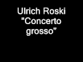 Ulrich Roski - Concerto grosso