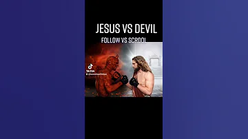 Jesus VS Devil