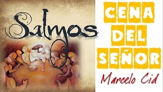 Cena del Señor - Marcelo Cid
