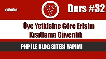 php ile blog admin üye yetkisine göre erişim kısıtlama güvenlik