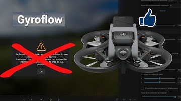 Fix GYROFLOW problems for the DJI AVATA - LE MONDE DE LUMPY