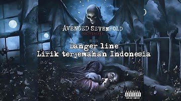 Thumbnail of Avenged Sevenfold - Danger line | lirik dan terjemahan Indonesia