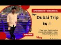 Dubai trip ~ Day-1 (sponsored by Bizgurukul)