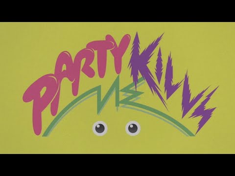 片想い / Party Kills Me （パーティーに殺される！ ）